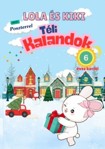 Lola és Kiki téli kalandok - 6 éves kortól §K 1.Kép