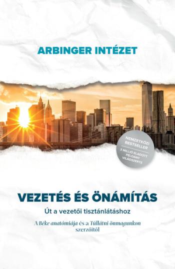 Vezetés és önámítás - Út a vezetői tisztánlátáshoz 1.Kép