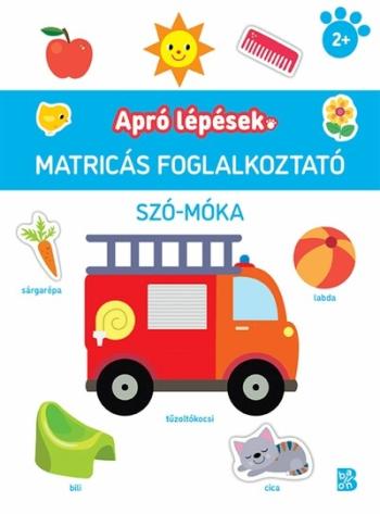 Apró lépések - Szó-móka - Matricás foglalkoztató 1.Kép