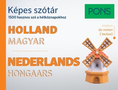 PONS Képes szótár - Holland-Magyar - 1500 hasznos szó a hétköznapokhoz