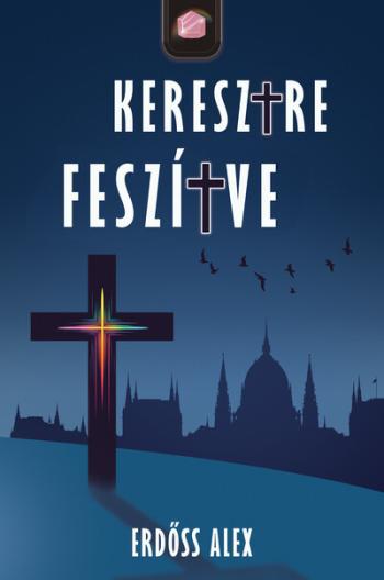 Keresztre feszítve 1.Kép