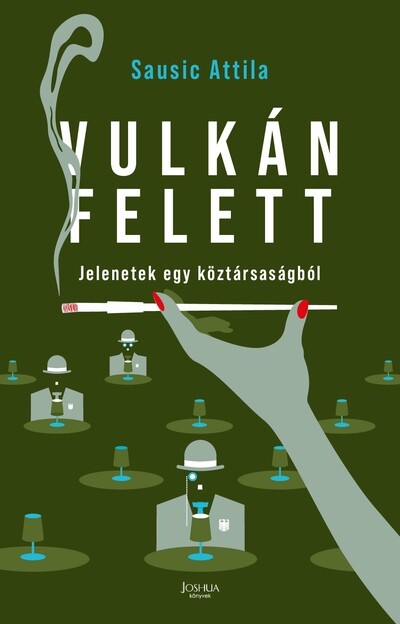 Vulkán felett - Jelenetek egy köztársaságból