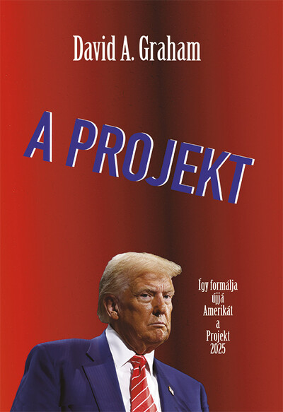 A Projekt - Így formálja ujjá Amerikát a Projekt 2025