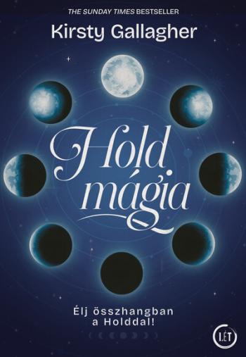 Holdmágia - Élj összhangban a Holddal! 1.Kép