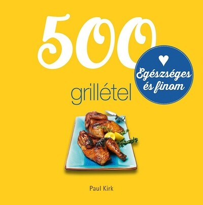 500 grillétel (új kiadás)
