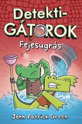 DetektiGátorok 2. - Fejesugrás (képregény) 1.Kép