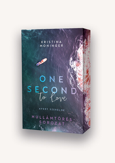 One Second to Love: Avery szerelme - Hullámtörés-sorozat (éldekorált)