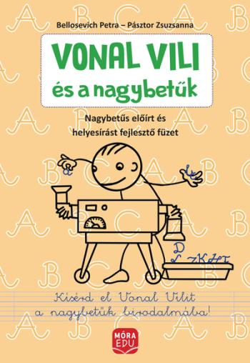 Vonal Vili és a nagybetűk - Előírt nagybetűs és helyesírási gyakorlófüzet 1.Kép