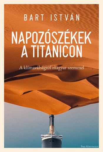 Napozószékek a Titanicon - A klímaválságról magyar szemmel 1.Kép
