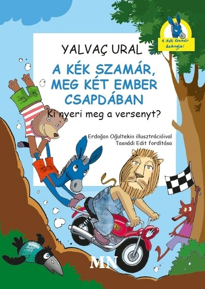 A Kék Szamár, meg két ember csapdában - Ki nyeri meg a versenyt?