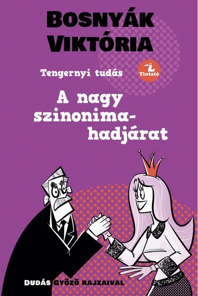 A nagy szinonima-hadjárat - Tengernyi Tudás (új kiadás)