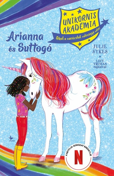 Unikornis Akadémia: Arianna és Suttogó