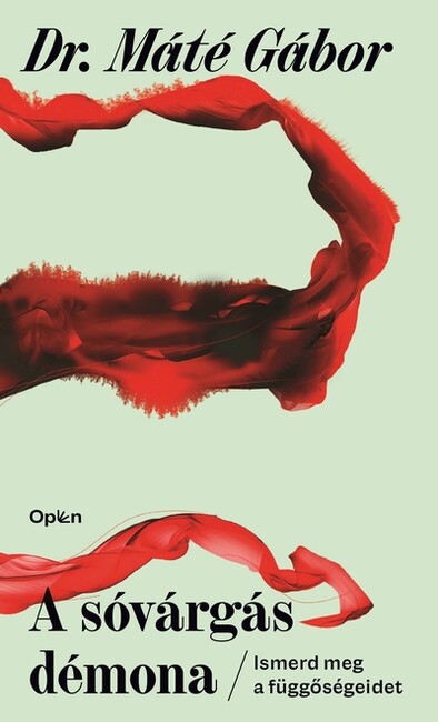 A sóvárgás démona - Ismerd meg a függőségeidet (új kiadás)