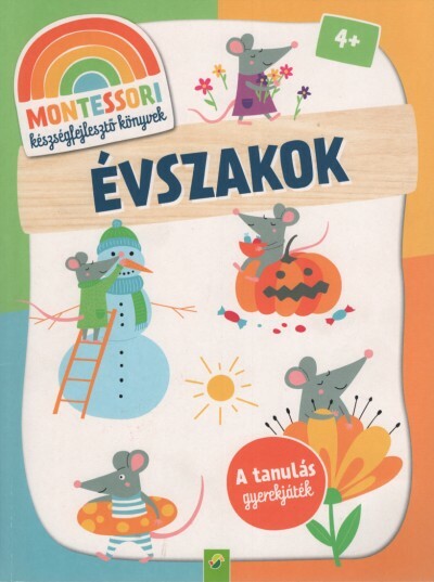 Montessori készségfejlesztő könyvek: Évszakok - A tanulás gyerekjáték