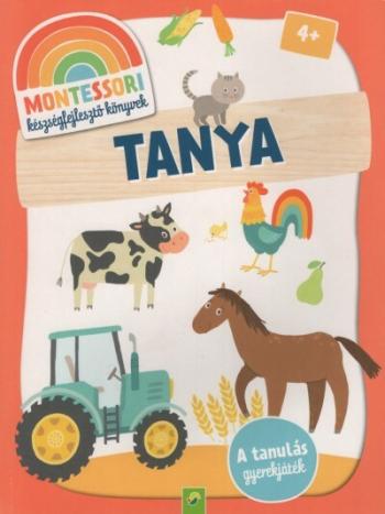 Montessori készségfejlesztő könyvek: Tanya - A tanulás gyerekjáték 1.Kép