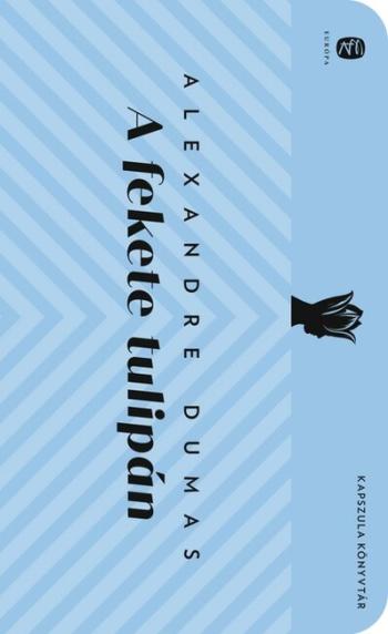 A fekete tulipán - Európa Kapszula Könyvtár 1.Kép
