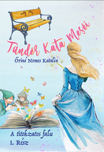 Tündér Kata meséi - A titokzatos falu 1. Rész