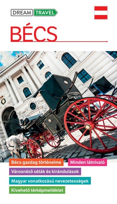 Bécs útikönyv - kivehető térképmelléklettel