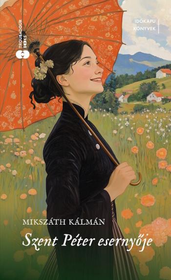 Szent Péter esernyője - Időkapu könyvek 1.Kép