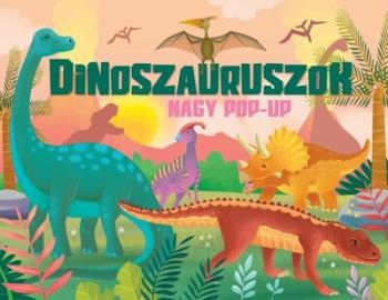 Nagy pop-up - Dinoszauruszok 1.Kép