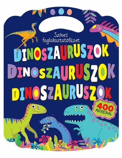 Színes foglalkoztatófüzet dinoszauruszokkal