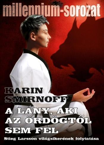 A lány, aki az ördögtől sem fél - Millennium-sorozat 8. 1.Kép