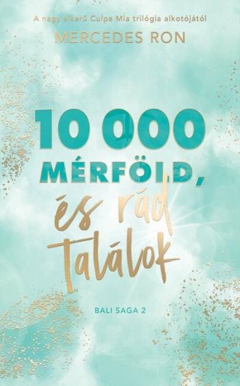 10 000 mérföld és rád találok - Bali-sorozat 2. 1.Kép