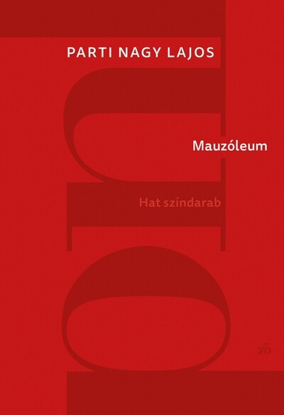 Mauzóleum - Hat színdarab