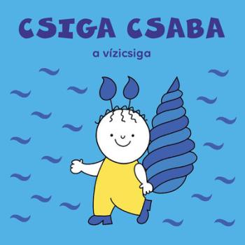 Csiga Csaba, a vízicsiga 1.Kép