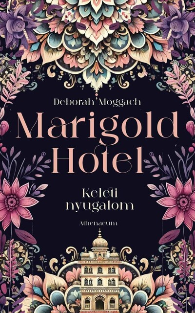 Marigold Hotel - Keleti nyugalom