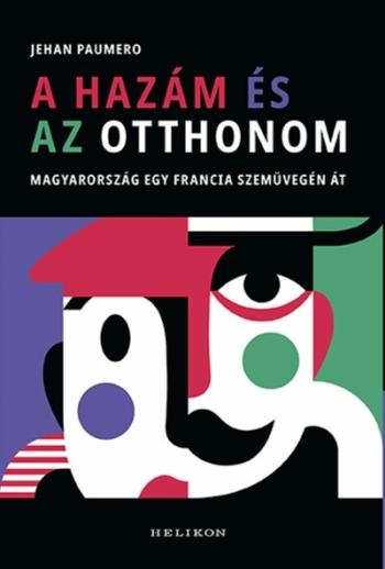 A hazám és az otthonom - Magyarország egy francia szemüvegén át 1.Kép