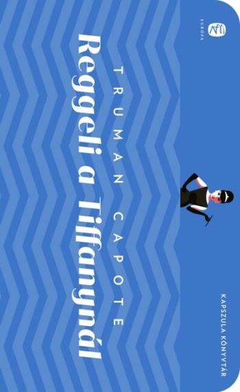 Reggeli a Tiffanynál - Európa Kapszula Könyvtár 1.Kép