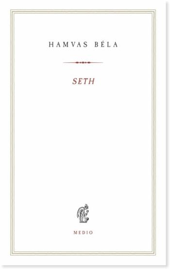 Seth - Kereszténység és hagyomány - Hamvas Béla kiskönyvtár 15. 1.Kép