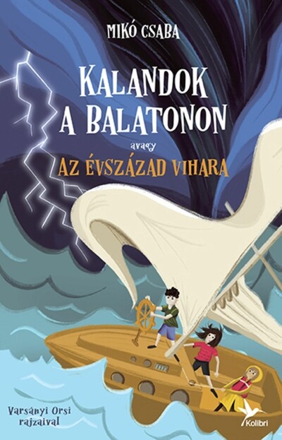 Kalandok a Balatonon 3. - Avagy az évszázad vihara