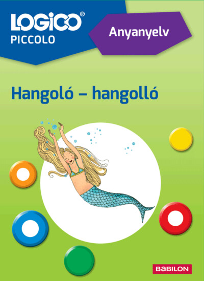 LOGICO Piccolo: Anyanyelv: Hangoló - Hangolló (új kiadás)