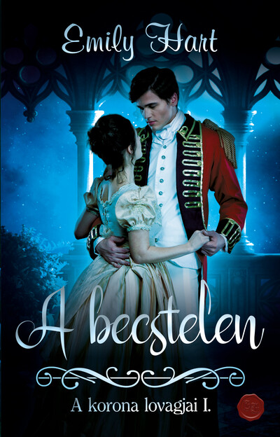 A becstelen - A korona lovagjai I.