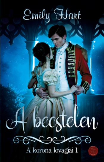 A becstelen - A korona lovagjai I. 1.Kép