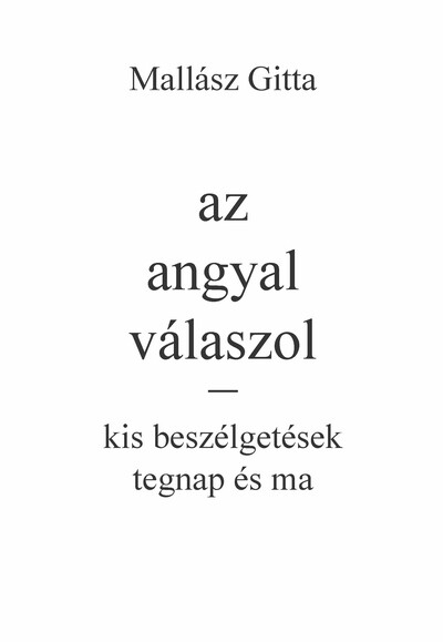 az angyal válaszol - kis beszélgetések tegnap és ma