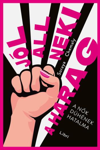 Jól áll neki a harag - A nők dühének hatalma 1.Kép