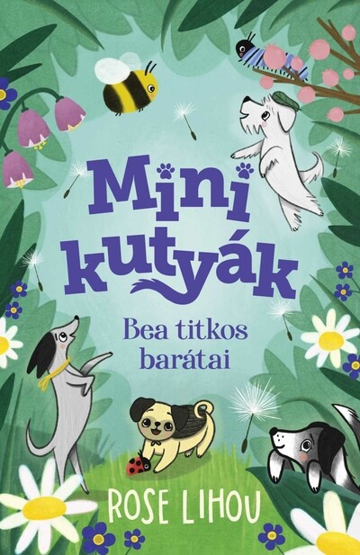 Minikutyák - Bea titkos barátai