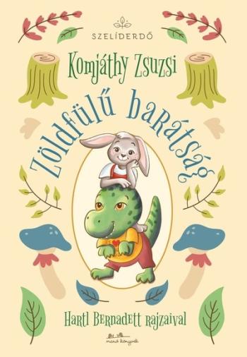 Zöldfülű barátság - Szelíderdő 1.Kép