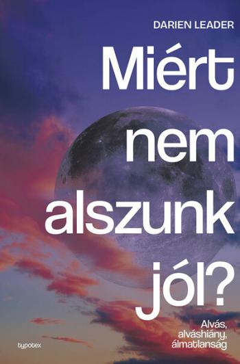 Miért nem alszunk jól? - Alvás, alváshiány, álmatlanság - Test és lélek 1.Kép