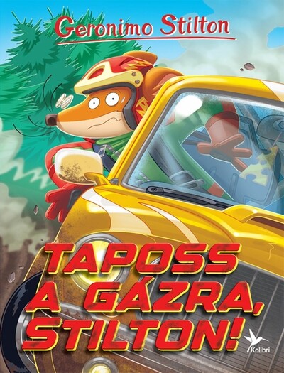 Taposs a gázra, Stilton! - Mulatságos történetek