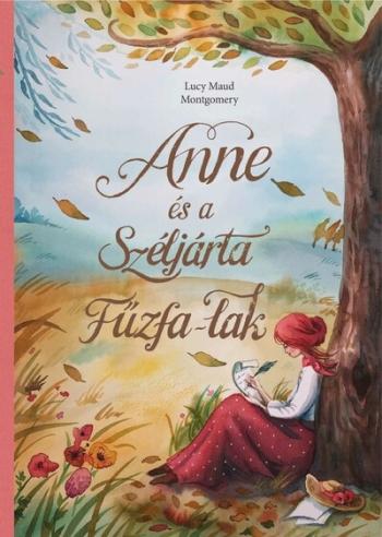 Anne és a Széljárta Fűzfa-Lak 1.Kép
