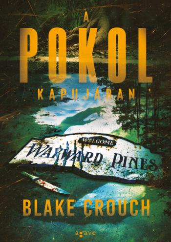 A pokol kapujában - Wayward Pines 2. (új kiadás) 1.Kép