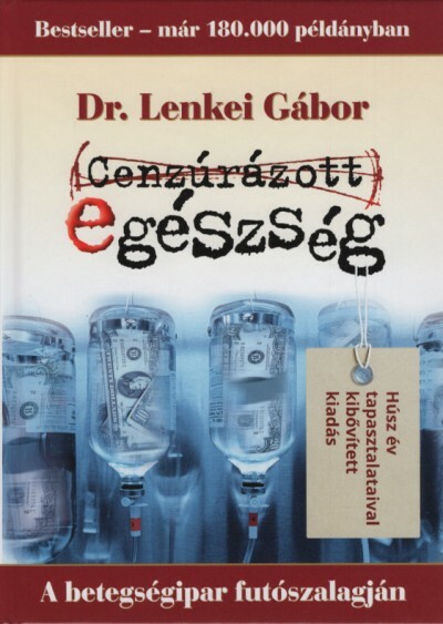 Cenzúrázott egészség - A betegségipar futószalagján (18. kiadás)