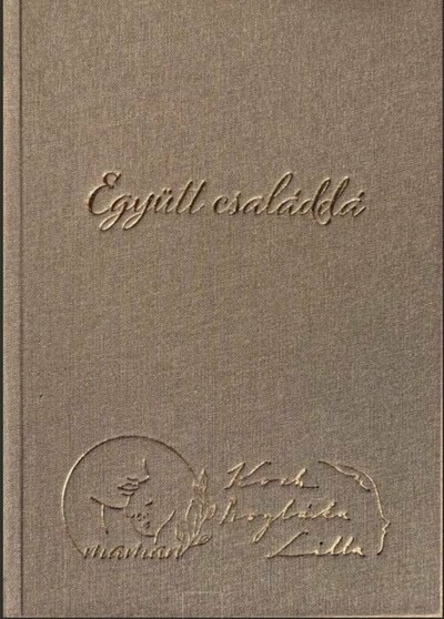 Együtt családdá - Önismereti napló szülővé válás előtt álló pároknak