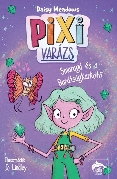 Pixi-varázs: Smaragd és a barátságkarkötő