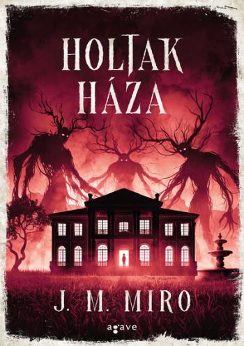 Holtak háza - Hétköznapi szörnyetegek 1.Kép