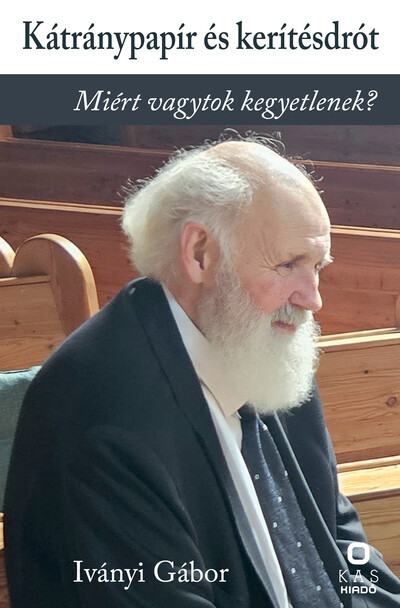 Kátránypapír és kerítésdrót - Válogatott írások